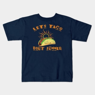 Let's Taco Bout Summer Funny Graphic For Taco Lovers Kids T-Shirt